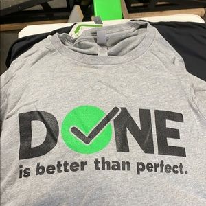 DONE is better than perfect. T-shirt